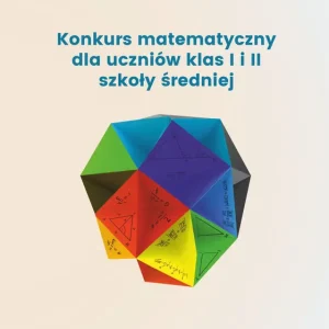 Konkurs matematyczny dla uczniów klas I i II szkoły średniej. Przygotuj się sam!