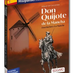Hiszpański. Don Quijote de la Mancha. Don Kichot z La Manchy. Adaptacja z ćwiczeniami. Hiszpański z ćwiczeniami