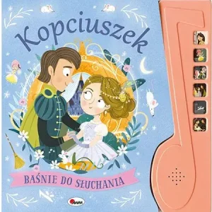 Kopciuszek. Baśnie do słuchania