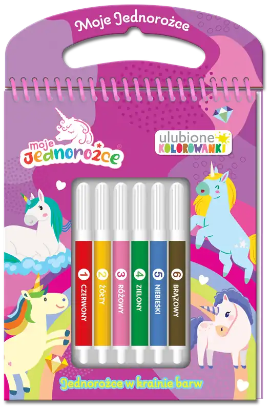 Jednorożce w krainie barw. Moje jednorożce. Ulubione kolorowanki