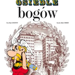 Asteriks. Osiedle bogów. Tom 17