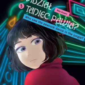 Kto widział Taniec pawia. Tom 5