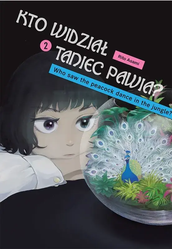 Kto widział Taniec pawia. Tom 2