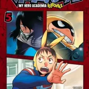 Vigilante. My Hero Academia. Illegals. Tom 5