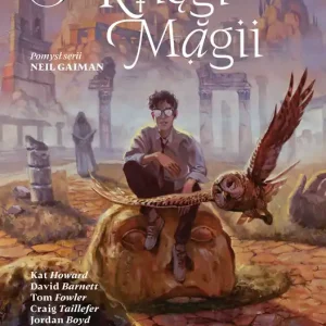 Sandman Uniwersum Księgi Magii. Rozważanie możliwości Tom 3