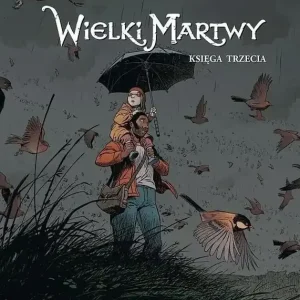 Wielki Martwy. Tom 3
