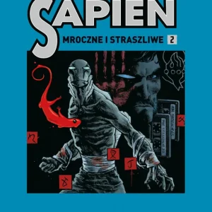 Abe Sapien. Mroczne i straszliwe. Tom 2