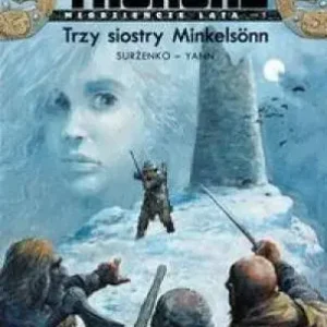 Thorgal Młodzieńcze Lata Trzy siostry Minkelsönn Tom 1