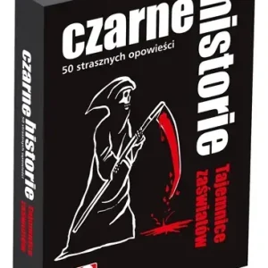 Czarne historie Tajemnice zaświatów 50 strasznych opowieści