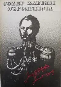 Załuski Józef Wspomnienia.
