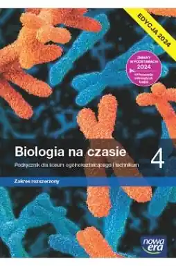 Biologia na czasie 4. Podręcznik. Zakres rozszerzony. Edycja 2024