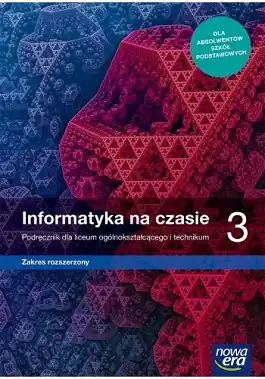 Informatyka na czasie 3. Podręcznik dla liceum ogólnokształcącego i technikum. Zakres rozszerzony