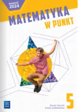 Matematyka w punkt. Matematyka. Zeszyt ćwiczeń. Szkoła podstawowa. Klasa 5