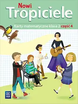 Nowi Tropiciele. Matematyka. Klasa 2. Część 4