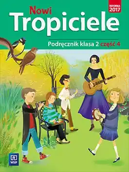 Nowi Tropiciele. Podręcznik. Klasa 2. Część 4