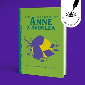 Anne z Avonlea. Książka z autografem tłumaczki