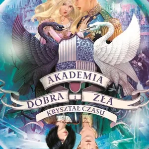 Akademia Dobra i Zła. Kryształ czasu