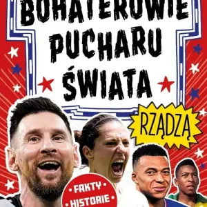 Bohaterowie Pucharu Świata rządzą. Football...