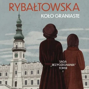 Bez pożegnania T.3 Koło graniaste DL