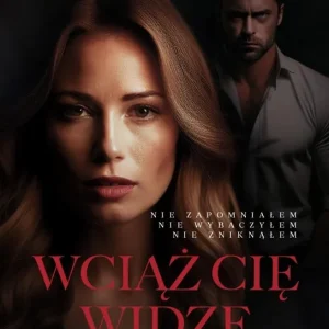 Wciąż cię widzę