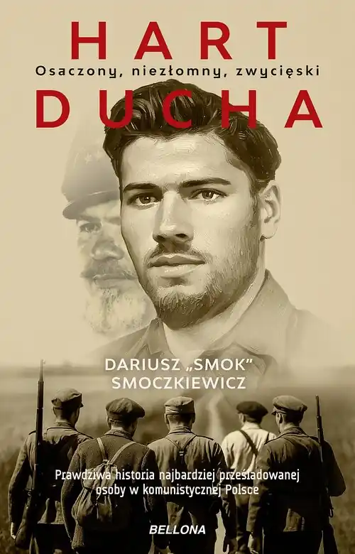 Hart ducha. Osaczony, niezłomny, zwycięski