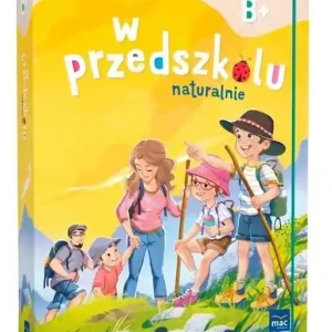 Superpakiet: W przedszkolu naturalnie. Poziom B+