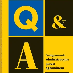 Postępowanie administracyjne. Przed egzaminem