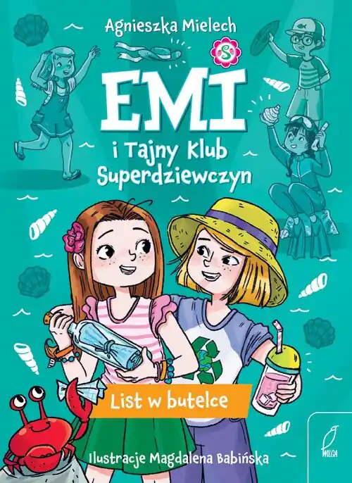 Emi i Tajny Klub Superdziewczyn 8 List w butelce