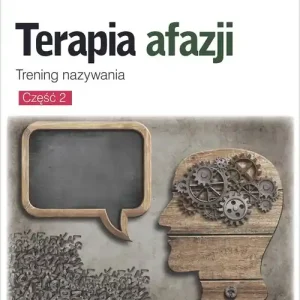 Terapia afazji Część 2. Trening nazywania