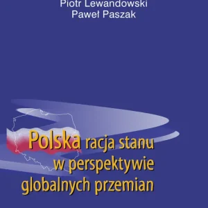 Polska racja stanu w perspektywie globalnych przemian