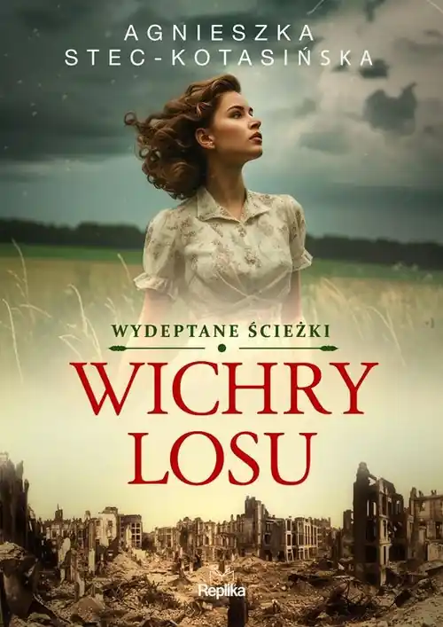 Wichry losu Wydeptane ścieżki Tom 1