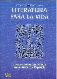 Literatura para la vida Grandes temas del hombre