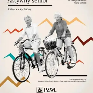 Aktywny senior Człowiek spełniony