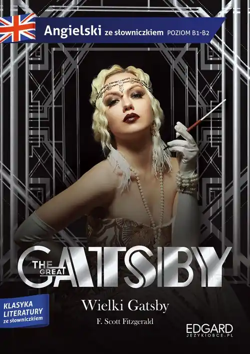 The Great Gatsby. Wielki Gatsby Adaptacja klasyki z ćwiczeniami do nauki języka angielskiego