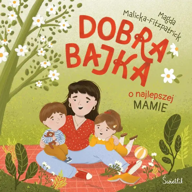 Dobra bajka o najlepszej mamie
