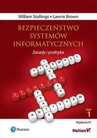 Bezpieczeństwo systemów informatycznych. Zasady i praktyka Tom 1