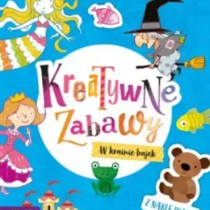 Kreatywne zabawy. W krainie bajek