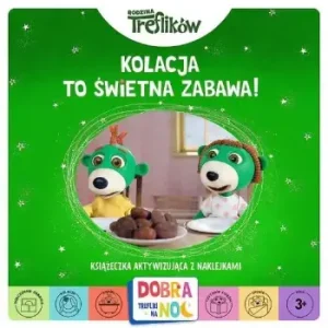 Kolacja to świetna zabawa. Dobranoc Trefliki na noc