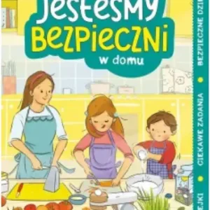 Jesteśmy bezpieczni. W domu