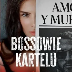 Bossowie kartelu. Niesłusznie skazany